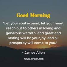 Bible verses to encourage your boyfriend. Inspirational Good Morning Quotes Let Your Heart Reach Out To Others In Loving And Generous Warmth Good Morning Quotes Good Morning Inspirational Quotes Morning Quotes