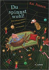 Check spelling or type a new query. Du Spinnst Wohl Eine Aussergewohnliche Adventsgeschichte In 24 Kapiteln Vorlesebuch Pannen Kai Pannen Kai Amazon De Bucher