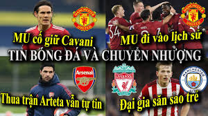 Top 5 thương vụ chuyển nhượng thủ môn được chờ đợi hè 2021. Tin Bong Ä'a Chuyá»ƒn NhÆ°á»£ng 30 04 2021 Mu Cá»' Giá»¯ Cavani Bruno Láº­p Ká»³ Tich Arsenal Tá»± Tin Ä'i Tiáº¿p Shopjaxvinhphuc Chuyen Trang Tin Tá»©c Tá»•ng Há»£p Sá»' 1 Vn