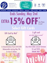 $100 (email delivery) this gift card is delivered via email. Boscov S Extra 15 Off Mothers Day Gift Card E Gift Card Milled