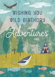Free Birthday Greetings For Men Wild Adventures You Free Spirit Birthday Carte Cards 3 95 Birthday Wishes And Images Happy Birthday Man Happy Birthday Wishes Images
