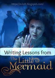Writing Tips From The Little Mermaid 2018 The Little Mermaid 2018 Mermaid Movies Little Mermaid Movies