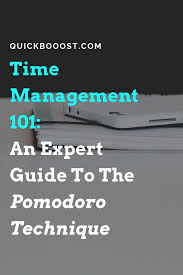 Time Management 101 An Expert Guide To The Pomodoro Technique Pomodoro Technique Time Management Tools Pomodoro Technique Time Management
