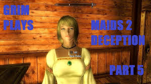.maids 2 deception 9 mistakes begin now, maids 2 deception 16 unpaid personal assistant, maids 2 deception 27 the end of innocence 1 2, skyrim maids ii deception xxvii, skyrim romance mod final finale, maids 2 deception 8 a lady ninja army, maids 2 deception 14 argonian maids. Skyrim Modded Maids Ii Deception Walkthrough Part I By Dracon Von Elyssia