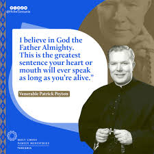 The family that prays together stays together" ~ Venerable Patrick Peyton  The Father Peyton Center Family Rosary Hcfm Tanzania Holy Cross Family  Ministries #familyprayer #frpatrickpeyton #vocations #ppg #family  #helpingfamiliespray #prayer ...