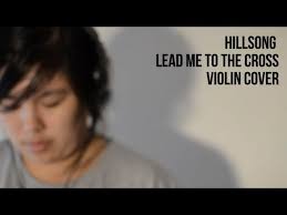 Lead Me to The Cross