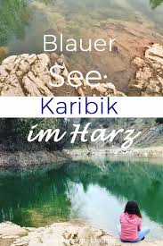 Blauer See Im Harz Naturwunder Bei Elbingerode Ferien Deutschland Harz Urlaub Zelten Am See