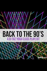 Thanks For Downloading Back To The 90 S Beyogi Yoga Playlist 90s Playlist Playlist