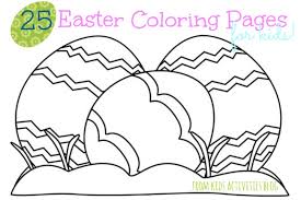 These are some fun images that will bring a smile to your kids faces. 25 Easter Coloring Pages For Kids