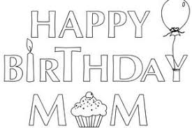 Happy Birthday Mom Coloring Happy Birthday Mommy Coloring Page 350x439px 17141 Birthday Coloring Pages Mom Coloring Pages Happy Birthday Coloring Pages