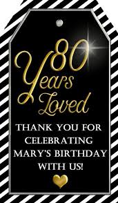 Thank You Gift Ideas For 60th Birthday 80th Birthday Party 80 Years Loved Tag Thank You Tag Personalized 90th Birthday Printable Tags Mini Wine Tags 50 Years Loved Tag 32118 In 2020 80th Birthday Party 80th Birthday Love Tag