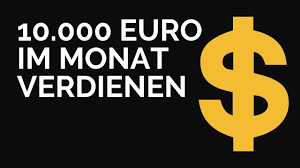 10000 euro im monat