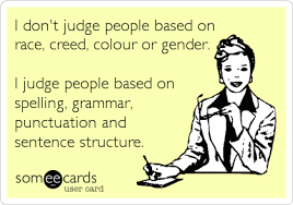 Grammar Ecard Dont Judge People Make Me Laugh Funny
