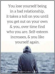 Relationship Quotes You Lose Yourself Being In A Bad Relationship Relationship New Relationship Quotes Quotes About Love And Relationships Bad Relationship