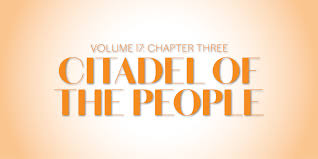 Volume 17: Chapter Three—Citadel of the People - World Tribune