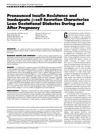 Become a member for free. Pdf Pronounced Insulin Resistance And Inadequate Cell Secretion Characterize Lean Gestational Diabetes During And After Pregnancy