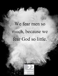 Whom Shall We Fear Sermon Quotes Inspirational Words Spiritual Quotes Inspirational Quotes