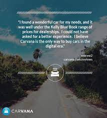Www Carvana Com Reviews Blue Books Car Buying Reviews