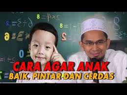 Tips Supaya Anak Jadi Baik Cerdas Dan Pintar Ustadz Adi Hidayat Lc Ma Youtube Kekuatan Doa Pendidikan Disiplin Anak