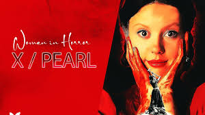 Women in Horror: X (2022) and Pearl (2023)