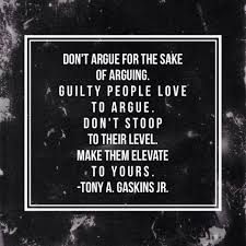 Don T Waste Your Time On Me You Re Already Don T Waste Your Time Arguing With A Fool Just Because Quotes Relationship Quotes Inspirational Words
