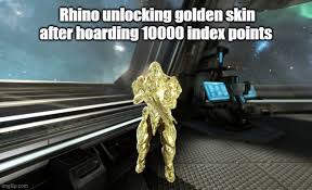 You can also get there . Classic Index Rhino Warframe