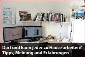 Dann bist du hier genau richtig. Darf Und Kann Jeder Zu Hause Arbeiten