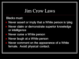 What Was Jim Crow? “Jim Crow” is the name given to anti-Black laws in place in America in effect between 's. These went beyond just rules. They. - ppt download