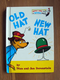 Old Hat New Hat 1970 By Stan And Jan Berenstain A Bright And Early Book Vintage Children S Book Childhood Books Dr Seuss Books Books