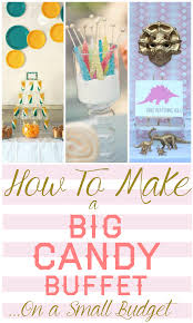 Typically, two colors work best. Make Big Candy Buffet On Small Budget Candystore Com