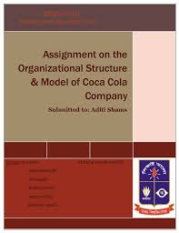 Assignment On The Organizational Structure Model Of Coca