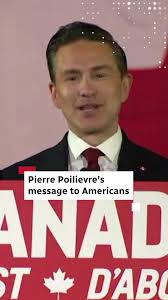 Pierre Poilievre's Vision for Canada and America