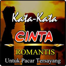 Ini saya lakukan sebagai proses mencari kekasih. Kata Cinta Romantis Untuk Kekasih Tersayang For Android Apk Download