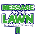 Message on The Lawn LLC