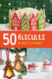 50 Biscuits De Noel Qui Decorent Aussi La Table Biscuit De Noel Recettes Noel Recette Biscuit