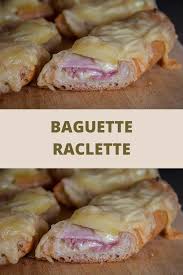 Baguette Raclette En 2020 Recettes De Cuisine Idee Recette Cuisine