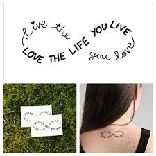 Do What You Love And Love What You Do Tattoo Live The Life You Love Love The Life You Live Infinity Tattoo Fake But You Could Do It For Real Tattoo Set Infinity Tattoos Temporary Tattoos