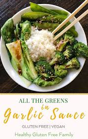 All The Greens With Garlic Sauce Recipe Veggie Dishes Yummy Dinners Recipes