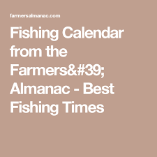 2019 Best Fishing Days And Times Calendar Outdoor Stuff