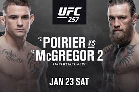 Mcgregor fought ufc lightweight champion khabib nurmagomedov at ufc 229 on october 6th, 2018. Latest Ufc 257 Fight Card Ppv Lineup For Poirier Vs Mcgregor 2 On Jan 23 At Fight Island In Abu Dhabi Mmamania Com