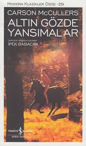 Altin Gozde Yansimalar Carson Mccullers Pdf E Kitap Indir Kitap Edebiyat Kitap Listeleri