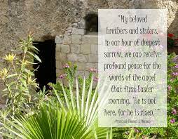 He Is Not Here For He Is Risen Quote