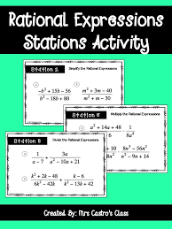 Rational Expressions Activity For High School Algebra Simplifying Rational Expression Rational Expressions Simplifying Rational Expressions Station Activities