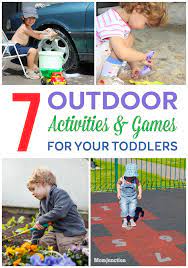 25 Fun Loving Outdoor Activities And Games For Toddlers Outdoor Games For Toddlers Outside Games For Kids Outside Activities For Kids