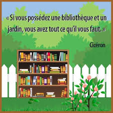 Si Vous Possedez Une Bibliotheque Et Un Jardin Vous Avez Tout Ce Qu Il Vous Faut Citation Lecture Citation Auteur Bibliotheque