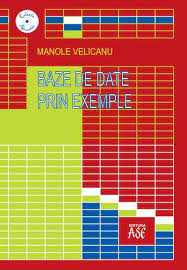 Savesave baze de date access for later. Baze De Date Prin Exemple Editura Ase
