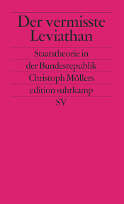 Der Vermisste Leviathan Staatstheorie In Der Bundesrepublik Von Christoph Mollers Suhrkamp Insel Bucher Buchdetail