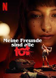 Items portrayed in this file. Meine Freunde Sind Alle Tot Film 2020 Filmstarts De