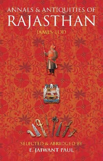 Annals & Antiquities of Rajasthan eBook : Tod, James, Paul, E. Jaiwant: Amazon.in: Books