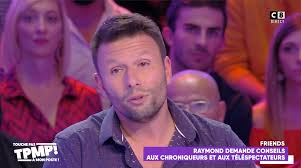 Touche pas à mon poste! Video Tpmp Raymond Sur Le Depart Le Chroniqueur Se Confie Voici